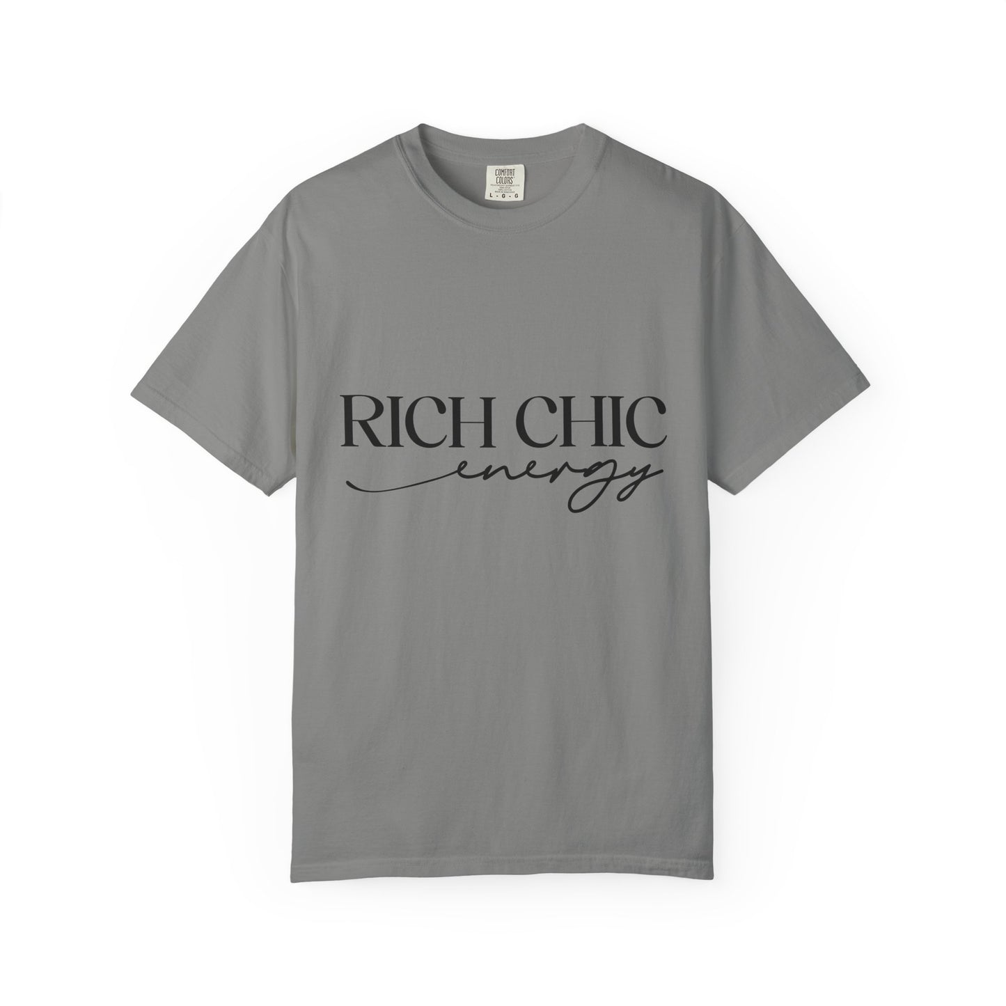 Rich Chic Energy Unisex Garment-Dyed T-Shirt