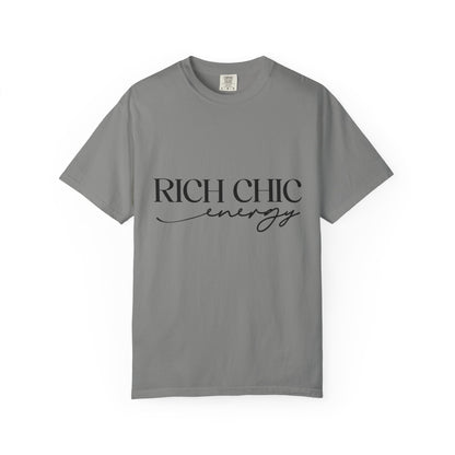 Rich Chic Energy Unisex Garment-Dyed T-Shirt
