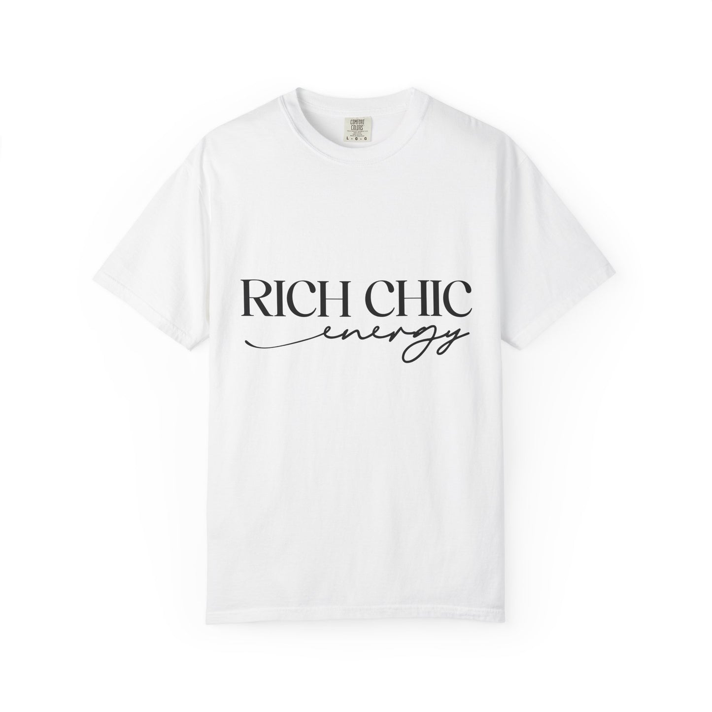 Rich Chic Energy Unisex Garment-Dyed T-Shirt