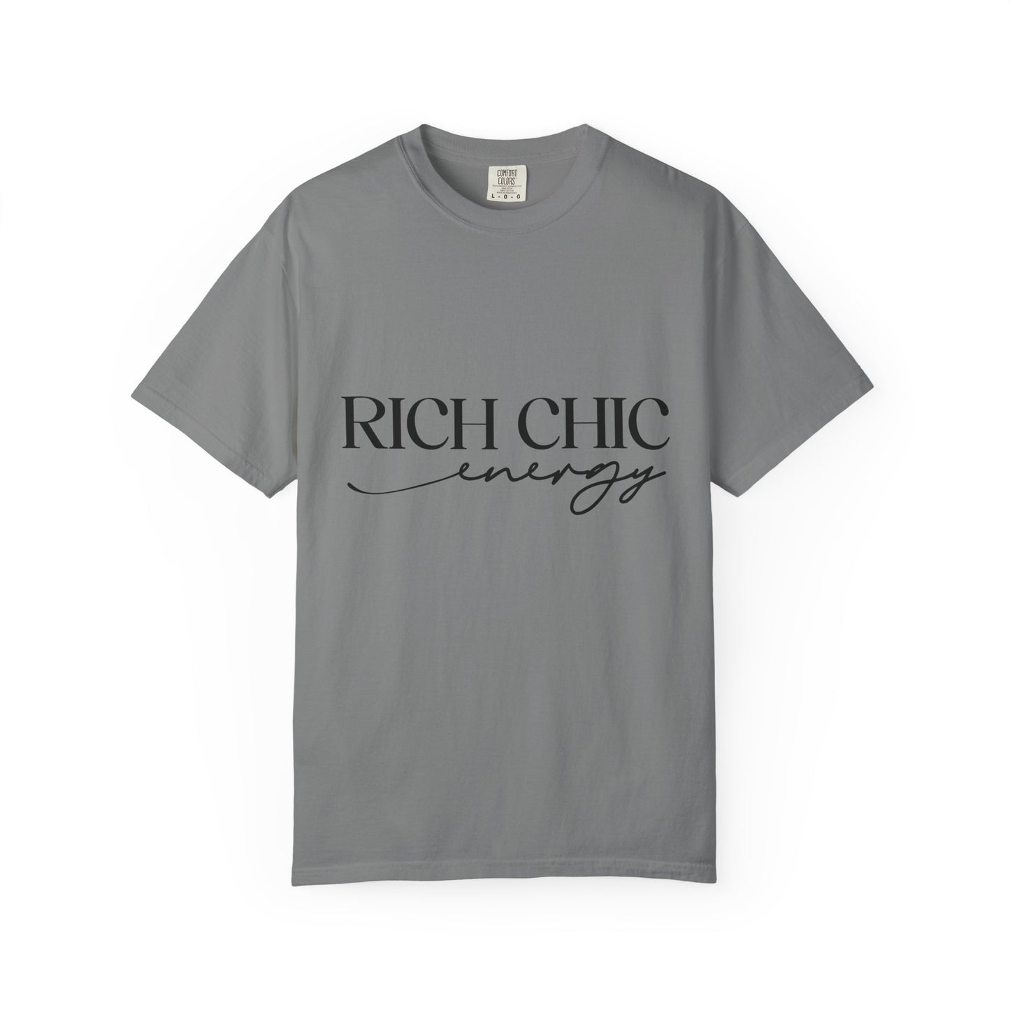 Rich Chic Energy Unisex Garment-Dyed T-Shirt