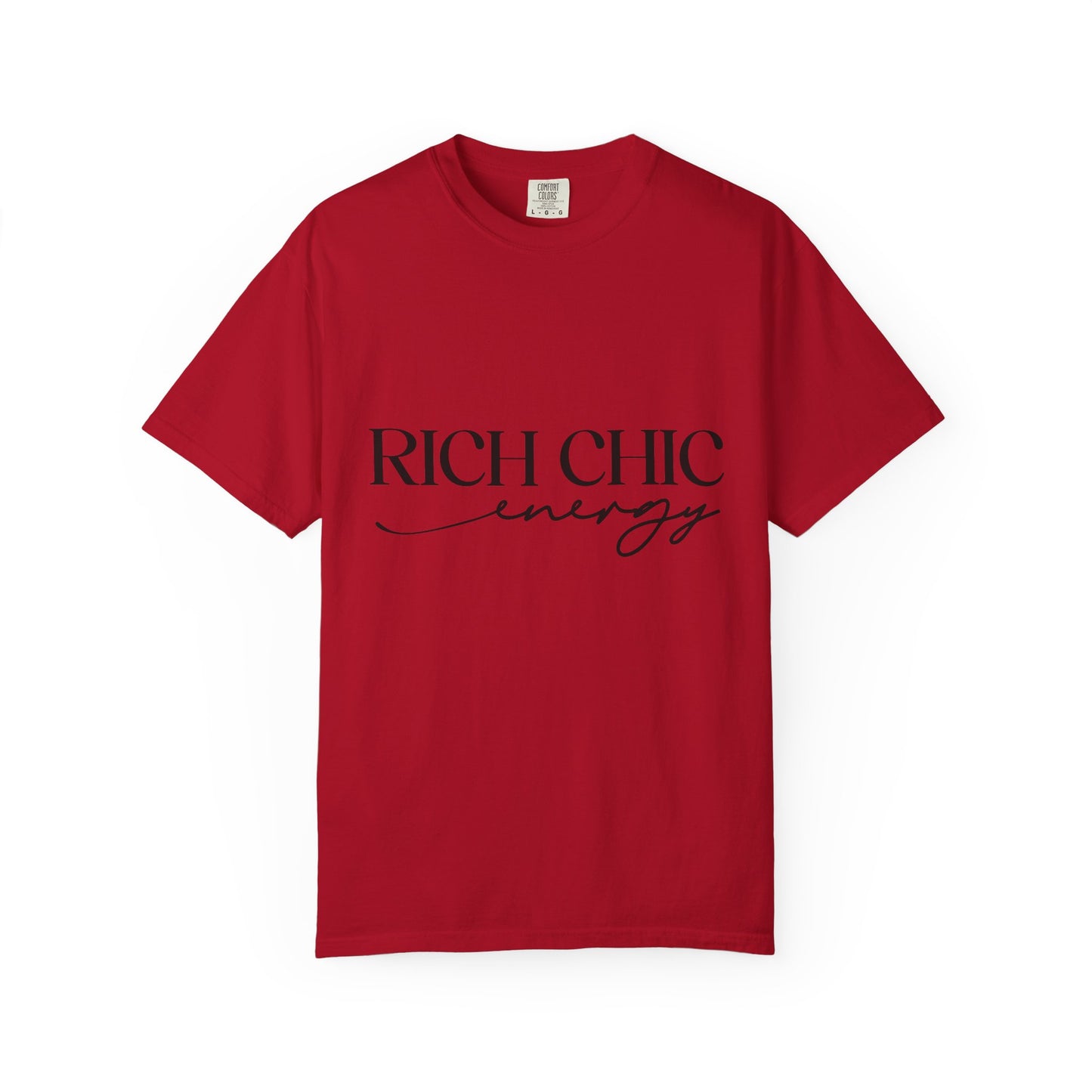Rich Chic Energy Unisex Garment-Dyed T-Shirt