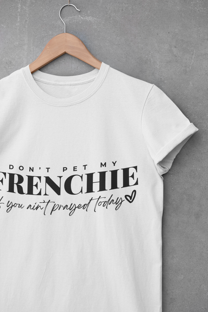 Don't Pet My Frenchie Unisex Heavy Cotton Tee, Funny Dog Lover Shirt, Pet Owner Gift, Dog Mom Tee, Animal Enthusiast Apparel