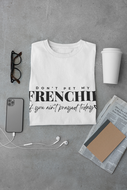 Don't Pet My Frenchie Unisex Heavy Cotton Tee, Funny Dog Lover Shirt, Pet Owner Gift, Dog Mom Tee, Animal Enthusiast Apparel