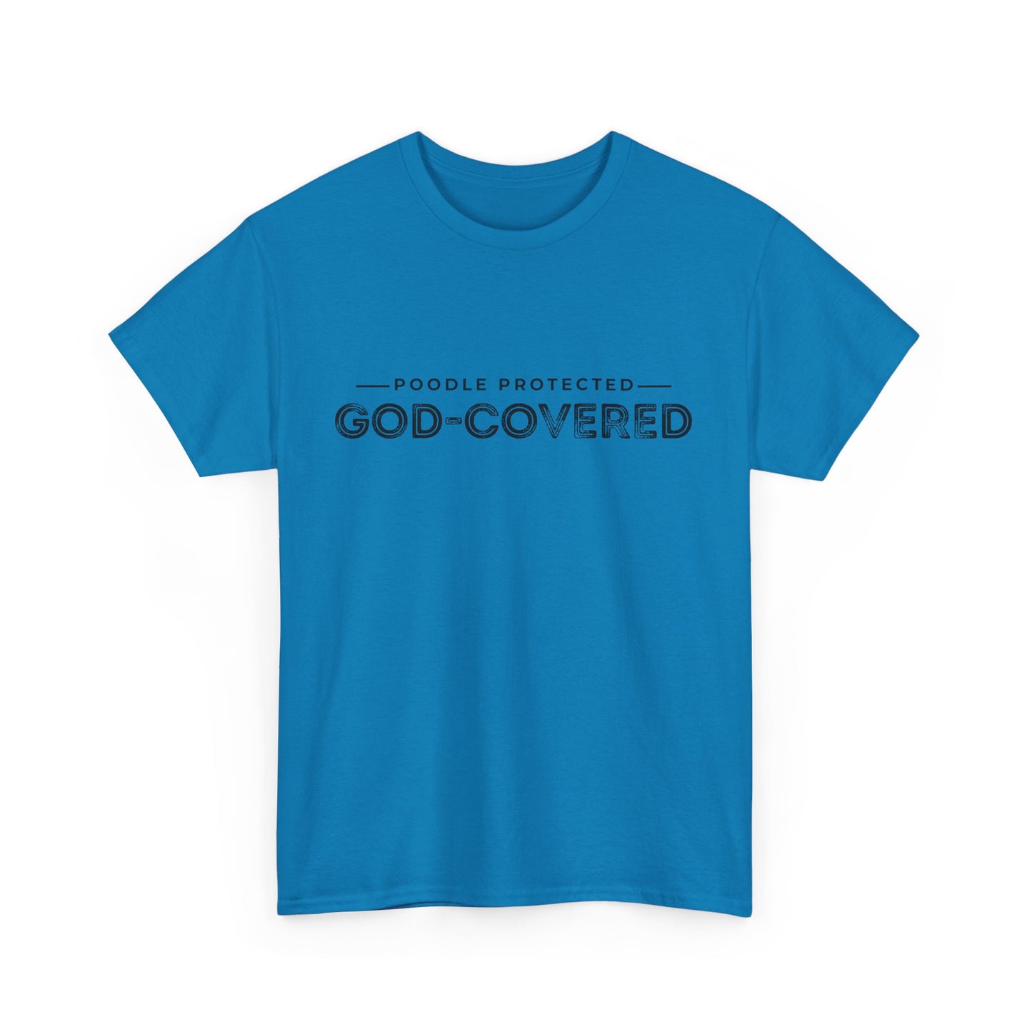God-Covered Unisex Heavy Cotton Tee, Dog Lovers Shirt, Faith-Based Apparel, Casual Wear, Gift for Pet Owners