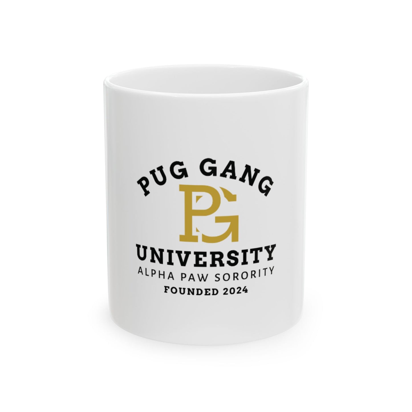 Pug Gang University Ceramic Mug – 'Alpha Paw Sorority' Coffee Cup (11oz & 15oz)