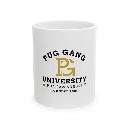Pug Gang University Ceramic Mug – 'Alpha Paw Sorority' Coffee Cup (11oz & 15oz)